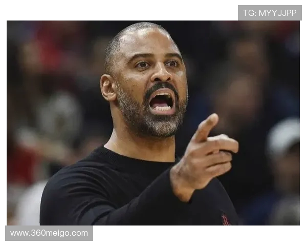 火箭队现任主教练介绍及执教风格分析